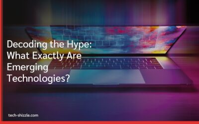 Decoding the Hype: What Exactly Are Emerging Technologies?