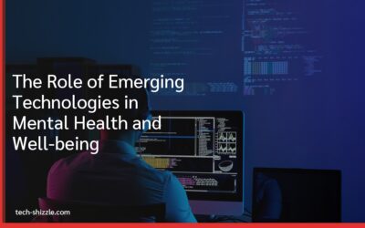 The Role of Emerging Technologies in Mental Health and Well-being