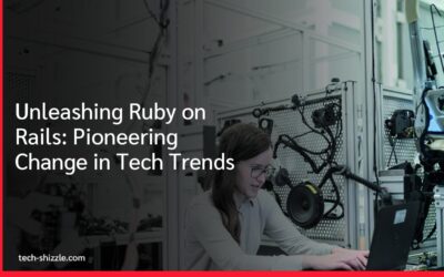 Unleashing Ruby on Rails: Pioneering Change in Tech Trends
