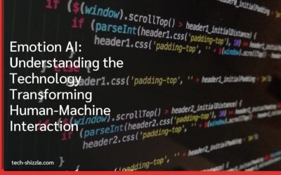 Emotion AI: Understanding the Technology Transforming Human-Machine Interaction