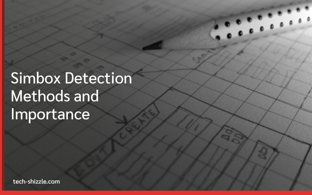 Simbox Detection Methods and Importance