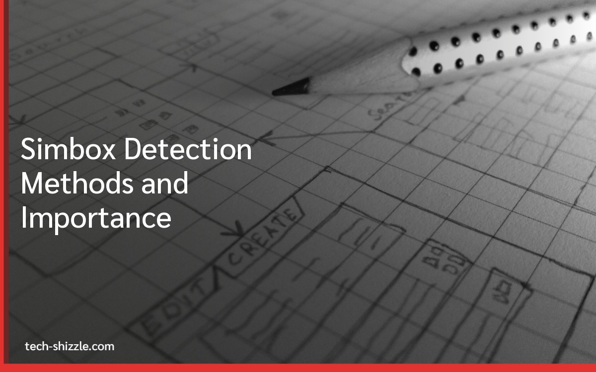 Simbox Detection Methods and Importance